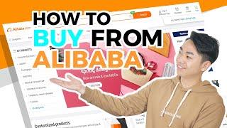 How to Buy from Alibaba? Complete Guide from Sourcing to Receiving Products