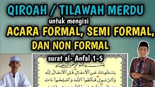 QIROAHTILAWAH MERDU UNTUK MENGISI ACARA FORMAL SEMI FORMAL DAN NON FORMAL