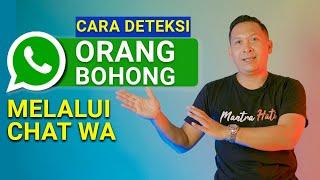 CARA MENGETAHUI ORANG BOHONG MELALUI CHAT WA TERBARU 2023