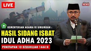 Hasil Sidang Isbat Penatapan Idul Adha 2023 Kemenag RI - Lebaran Idul Adha 2023 Jatuh Pada Tanggal.