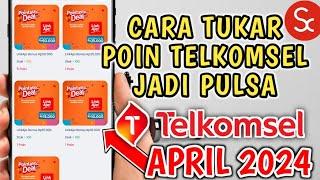 Cara Tukar Poin Telkomsel Menjadi Pulsa April 2024