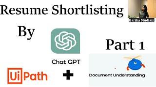 Resume Screening usecase  ChatGPT + UiPath + Document Understanding  Shortlisting Resumes - Part 1