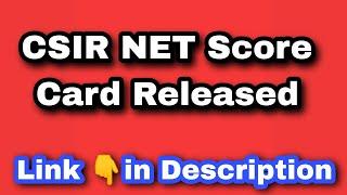 CSIR  Score Card Released   CSIR NET June 2022 Exam  Important Notification CSIR NET Result