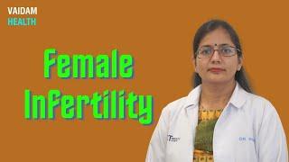 Female Infertility - Best Explained by Dr. Parul Katiyar from ART Fertility Clinics New Delhi