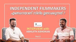 How to Make an Independent Film?  International Award Winner Abhijith Ashokan Interview Part 2