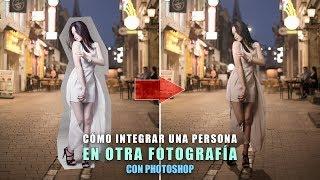 Cómo integrar una persona en otra fotografía con Photoshop