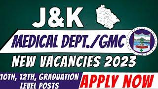 J&K Medical Departmet Recruitment Notification 2023  10th12thGraduation  j&k new job vacancy