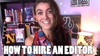 HOW TO HIRE AN EDITOR