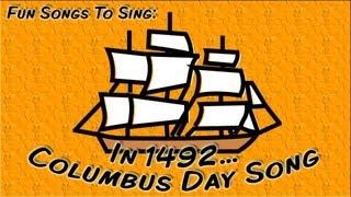 In 1492...  Columbus Day Song For Children