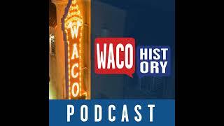 Waco Fire A History with Sean Sutcliffe