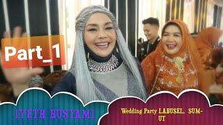 IYETH BUSTAMI Wedding Party LABUSEL #part_1