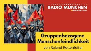 Gruppenbezogene Menschenfeindlichkeit - von Roland Rottenfußer