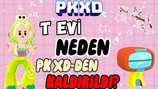 T EVİ NEDEN PK XD-DEN KALDIRILDI?¿MERYEM PK XD#keşfet #trending #pkxd