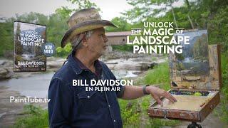 Unlock the Magic of Landscape Painting with Bill Davidson En Plein Air TRAILER