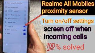 Realme All mobiles proximity Sensor offonsensor not working