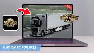 EURO TRUCK SIMULATOR HOW TO DOWNLOAD & PLAY ETS ON PC  LAPTOP FOR FREE2024