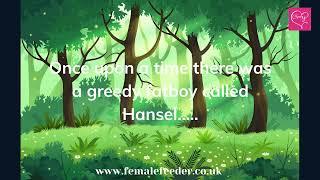 Hansels feast feederism fairy tale