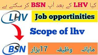 BSN after LHV  Scope and job opportunities for lhv  zohranbsn