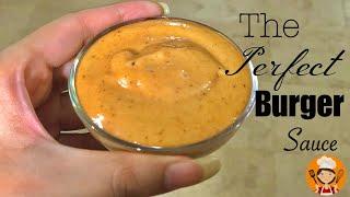 Burger Sauce Recipe  Perfect Burger Sauce  Delicious and Easy