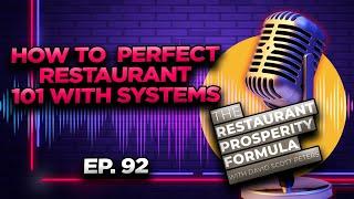 How to Perfect Restaurant 101 with Systems Ep 92