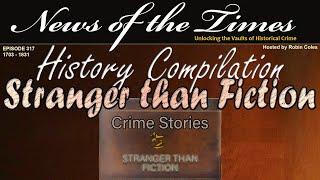 Stranger than Fiction - Crime Stories You Couldnt Make Up