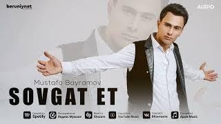 Mustafo Bayramov - Sovgat et Audio 2024