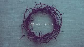 Casting Crowns - Only Jesus Visualizer