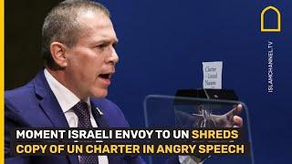 Moment Israeli Ambassador to the United Nations shreds copy of UN Charter