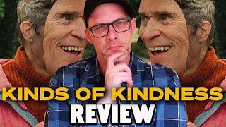 Kinds of Kindness - Review