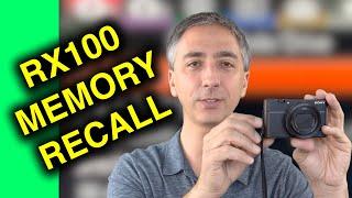 How to use Memory Recall on the Sony RX100 V VA VI VII  A6400  A6600