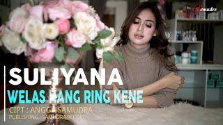 Suliyana - Welas Hang Ring Kene  Dangdut Official Music Video