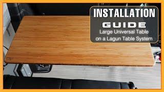INSTALLATION GUIDE Large Universal Table on a Lagun Table System