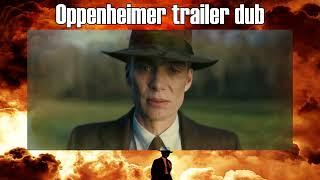 Oppenheimer trailer dub group collab