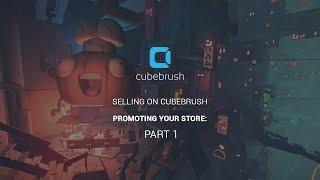 Selling on Cubebrush - Promoting your store Part 1