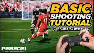 PES 2021  BASIC SHOOTING TUTORIAL - 3 UNDERLYING GAME MECHANICS YOU NEED TO KNOW