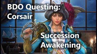 BDO Questing Corsair Succession & Awakening