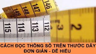 Cách đọc thông số trên thước dây Đơn giản - Dễ hiểu - Nhanh