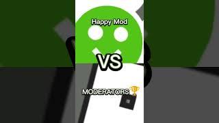 Happymod VS Moderator Roblox #shorts #fyp