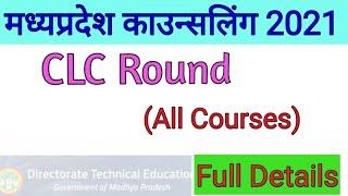 MP Counselling CLC Round 2021  Dte Counselling MP Polytechnic Third CLC Round All  Course CLC Round