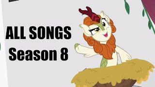 My Little Pony - ALL SONGS FROM SEASON 8