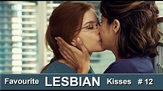 FAVOURITE LESBIAN KISSES Scenes & Couples  # 12