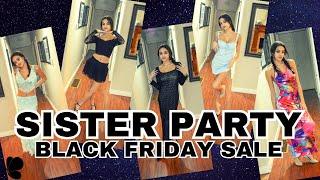 SISTERPARTY Black Friday Try On Haul