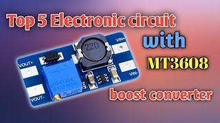 top 5 Electronic circuit with  boost convertermt3608 boost converter module