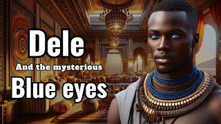 Deles mysterious blue eyes #Africanfolklores  #folklore #folk #africantales