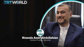 One on One Iranian Foreign Minister Hossein Amir-Abdollahian