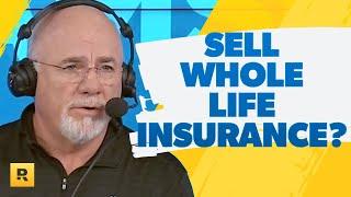 Why Shouldnt I Sell Whole Life Insurance?