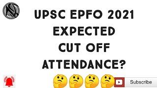 Upsc epfo expected cut off 2021  epfo eo expected cut off 2021 