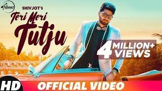 Teri Meri Tutju - SHIVJOT Full Video  Jugraj Rainkh  Josan Bros  New Punjabi Songs 2018