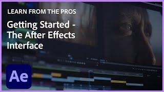 Learn From the Pros  Getting Started - The After Effects Interface w Evan Abrams  Creative Cloud