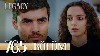 Emanet 765. Bölüm  Legacy Episode 765